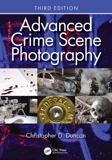 Advanced Crime Scene Photography, EPUB eBook