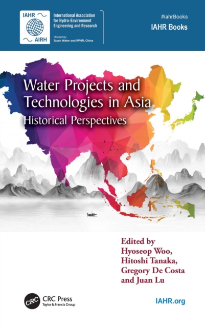 Water Projects and Technologies in Asia : Historical Perspectives, PDF eBook