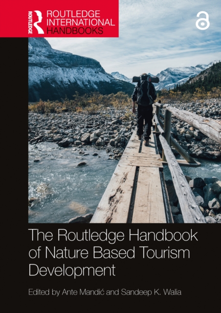 The Routledge Handbook of Nature Based Tourism Development, PDF eBook