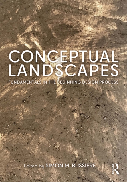 Conceptual Landscapes : Fundamentals in the Beginning Design Process, PDF eBook