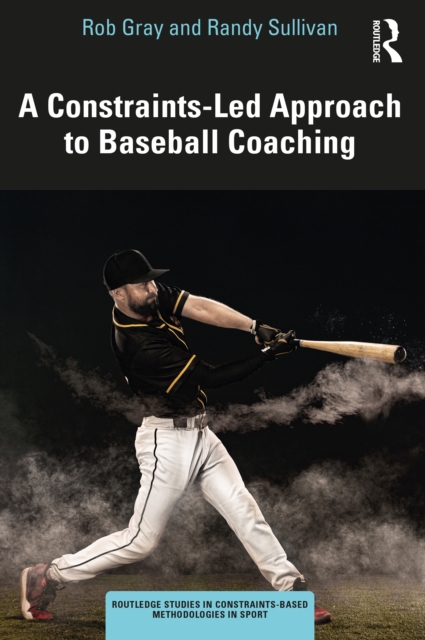 A Constraints-Led Approach to Baseball Coaching, PDF eBook