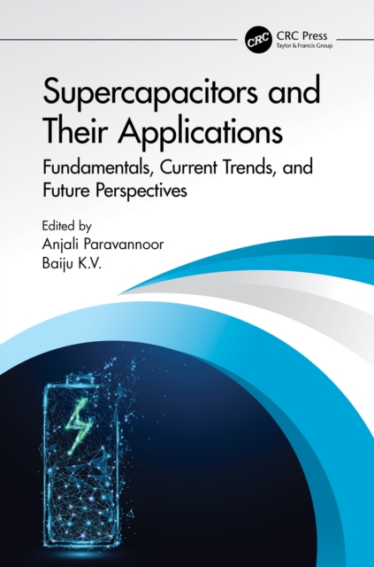 Supercapacitors and Their Applications : Fundamentals, Current Trends, and Future Perspectives, PDF eBook
