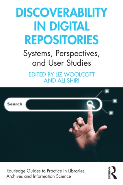 Discoverability in Digital Repositories : Systems, Perspectives, and User Studies, PDF eBook