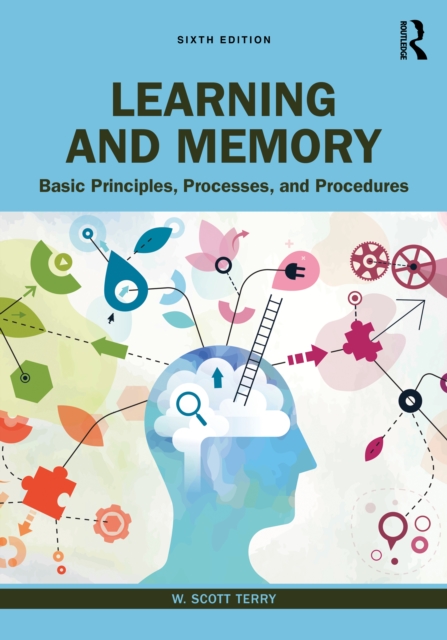 Learning and Memory : Basic Principles, Processes, and Procedures, EPUB eBook