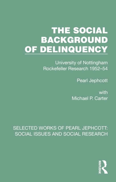 The Social Background of Delinquency, EPUB eBook