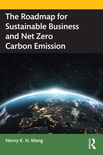 The Roadmap for Sustainable Business and Net Zero Carbon Emission, PDF eBook