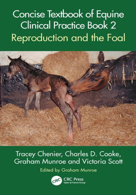 Concise Textbook of Equine Clinical Practice Book 2 : Reproduction and the Foal, PDF eBook