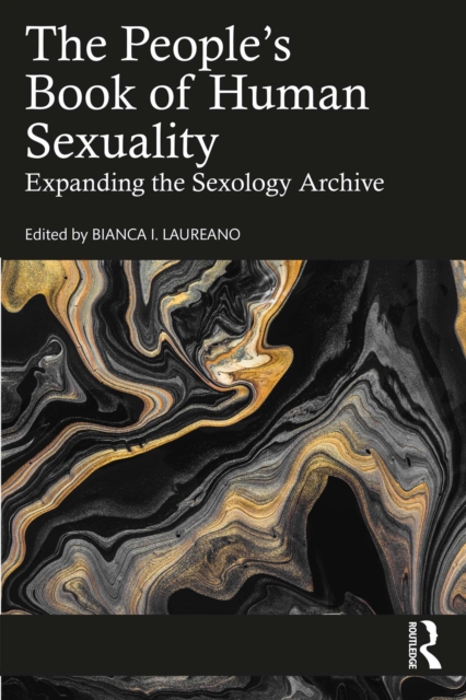 The People's Book of Human Sexuality : Expanding the Sexology Archive, EPUB eBook