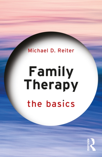 Family Therapy : The Basics, PDF eBook