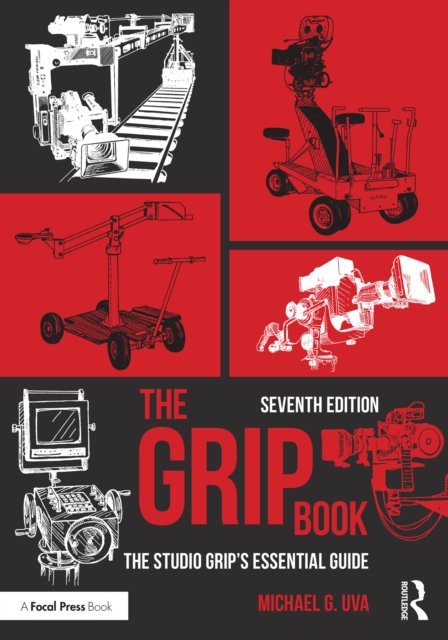 The Grip Book : The Studio Grip's Essential Guide, PDF eBook