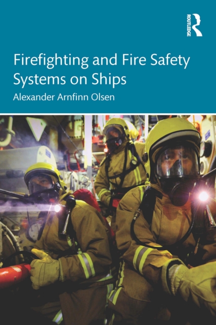 Firefighting and Fire Safety Systems on Ships, PDF eBook