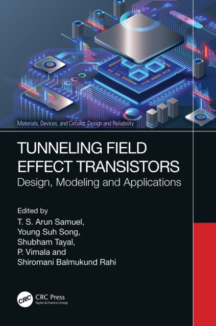 Tunneling Field Effect Transistors : Design, Modeling and Applications, PDF eBook