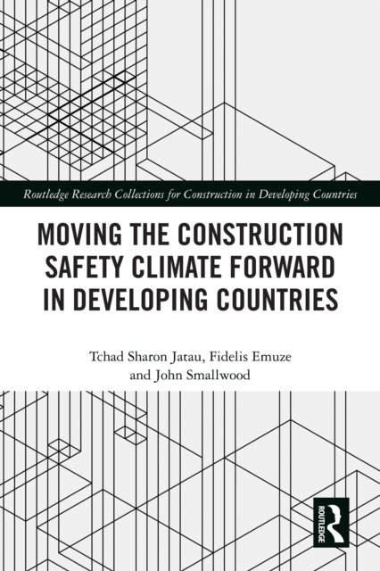 Moving the Construction Safety Climate Forward in Developing Countries, EPUB eBook