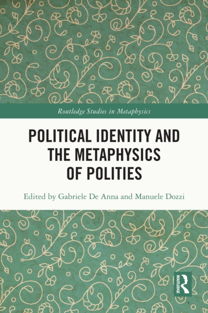 Political Identity and the Metaphysics of Polities, PDF eBook