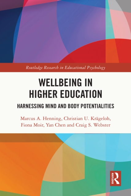 Wellbeing in Higher Education : Harnessing Mind and Body Potentialities, PDF eBook