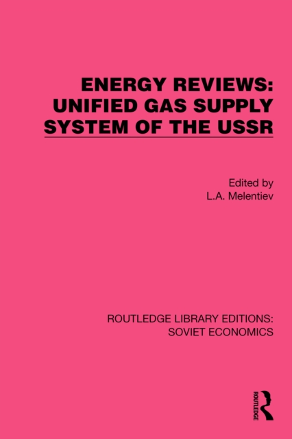 Energy Reviews: Unified Gas Supply System of the USSR, PDF eBook