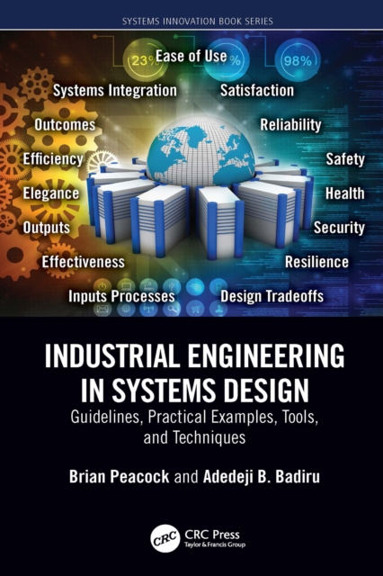 Industrial Engineering in Systems Design : Guidelines, Practical Examples, Tools, and Techniques, PDF eBook