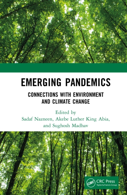 Emerging Pandemics : Connections with Environment and Climate Change, PDF eBook