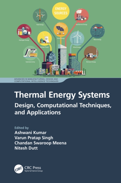 Thermal Energy Systems : Design, Computational Techniques, and Applications, EPUB eBook