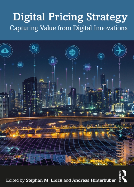 Digital Pricing Strategy : Capturing Value from Digital Innovations, EPUB eBook