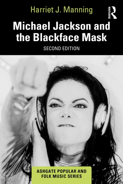 Michael Jackson and the Blackface Mask, EPUB eBook