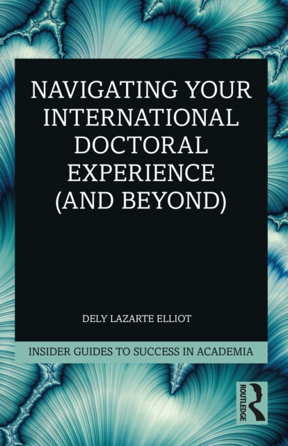 Navigating Your International Doctoral Experience (and Beyond), PDF eBook