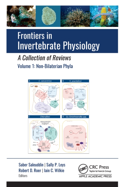 Frontiers in Invertebrate Physiology: A Collection of Reviews : Volume 1: Non-Bilaterian Phyla, PDF eBook