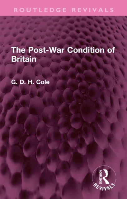 The Post-War Condition of Britain, PDF eBook