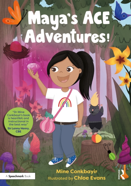 Maya's ACE Adventures! : A Story to Celebrate Children's Resilience Following Adverse Childhood Experiences, PDF eBook