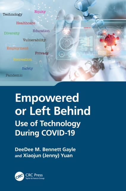 Empowered or Left Behind : Use of Technology During COVID-19, PDF eBook