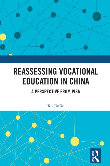 Reassessing Vocational Education in China : A Perspective From PISA, EPUB eBook
