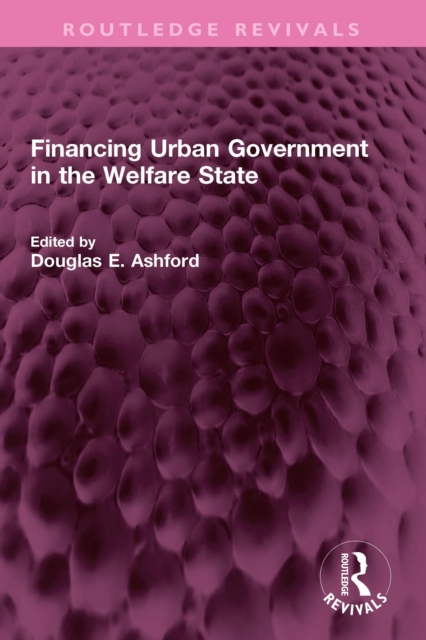 Financing Urban Government in the Welfare State, EPUB eBook