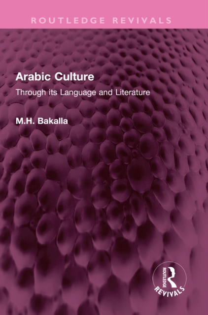 Arabic Culture : Through its Language and Literature, PDF eBook
