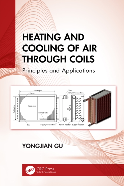 Heating and Cooling of Air Through Coils : Principles and Applications, PDF eBook