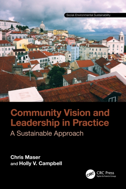 Community Vision and Leadership in Practice : A Sustainable Approach, EPUB eBook