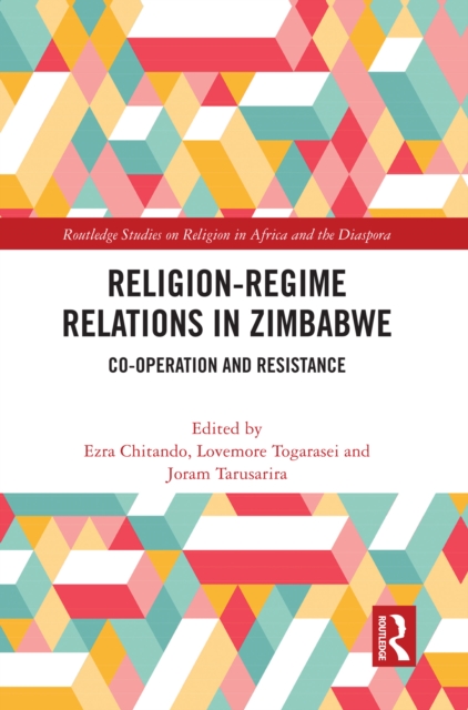 Religion-Regime Relations in Zimbabwe : Co-operation and Resistance, EPUB eBook