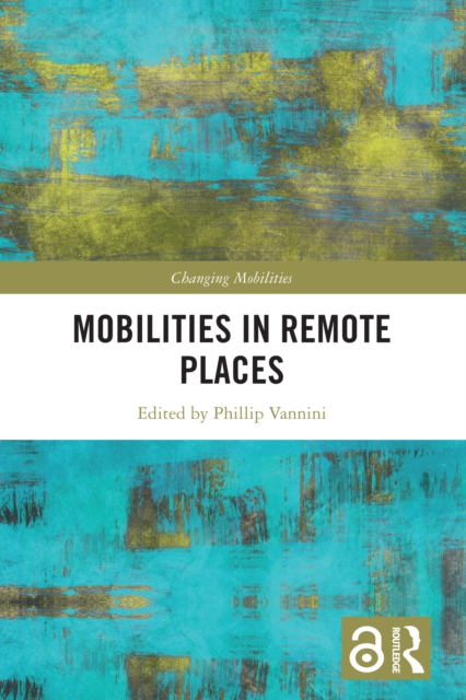 Mobilities in Remote Places, EPUB eBook