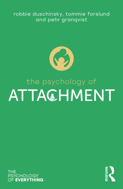 The Psychology of Attachment, PDF eBook