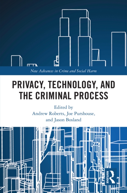 Privacy, Technology, and the Criminal Process, PDF eBook