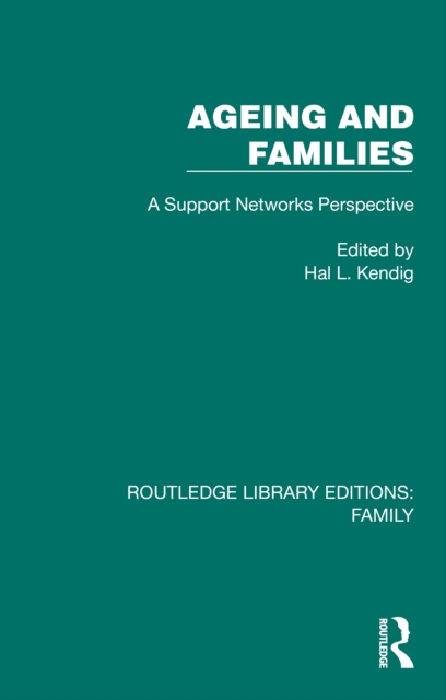 Ageing and Families : A Support Networks Perspective, EPUB eBook
