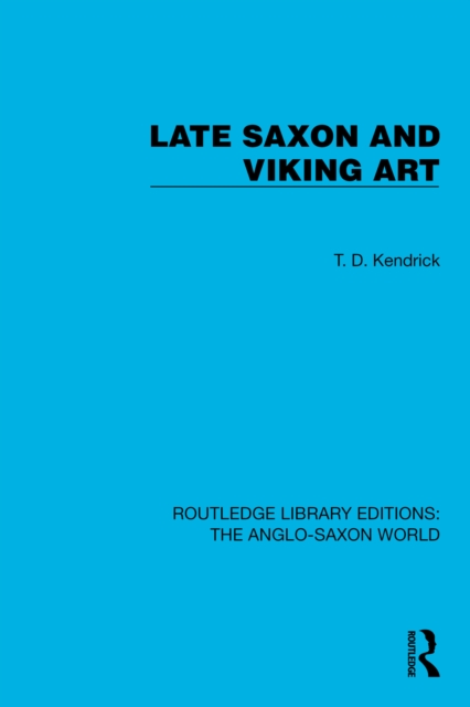 Late Saxon and Viking Art, PDF eBook