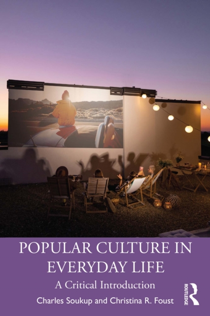 Popular Culture in Everyday Life : A Critical Introduction, PDF eBook