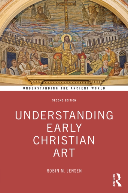 Understanding Early Christian Art, PDF eBook