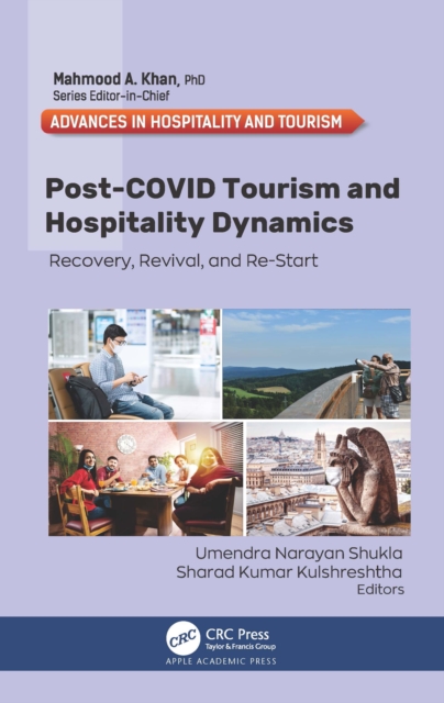 Post-COVID Tourism and Hospitality Dynamics : Recovery, Revival, and Re-Start, EPUB eBook