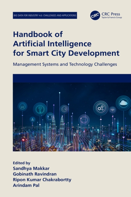 Handbook of Artificial Intelligence for Smart City Development : Management Systems and Technology Challenges, PDF eBook