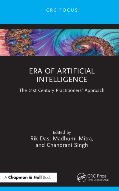 Era of Artificial Intelligence : The 21st Century Practitioners' Approach, EPUB eBook