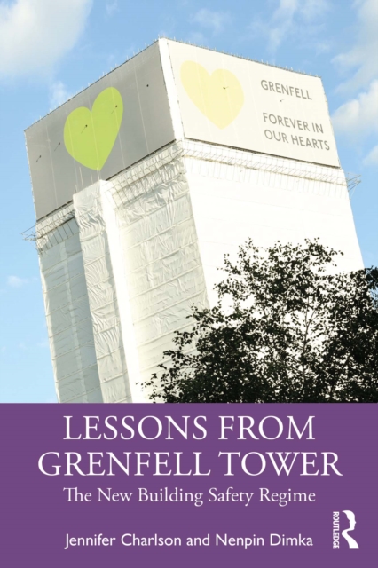 Lessons from Grenfell Tower : The New Building Safety Regime, PDF eBook