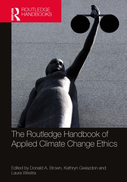 The Routledge Handbook of Applied Climate Change Ethics, EPUB eBook
