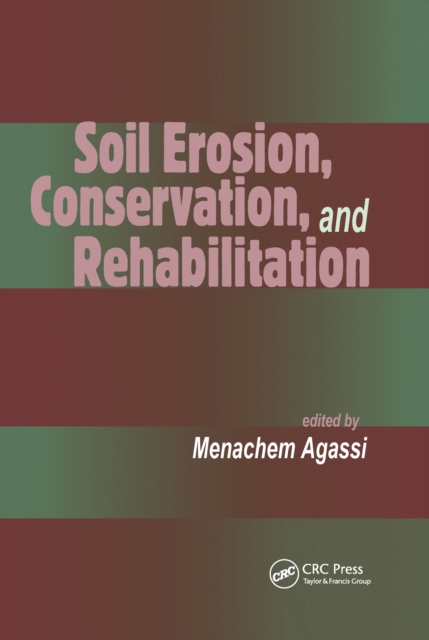 Soil Erosion, Conservation, and Rehabilitation, PDF eBook