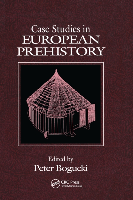 Case Studies in European Prehistory, PDF eBook